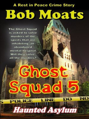 cover image of Ghost Squad 5--Haunted Asylum